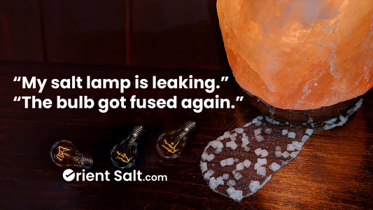 Is Your Salt Lamp Leaking? Did the Bulb Got Fused Again? Here is the solution